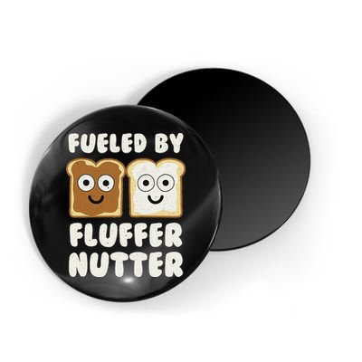 Fueled By Fluffernutter Fluffernutter Magnet