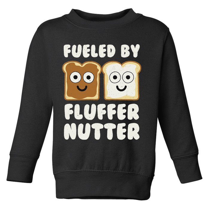 Fueled By Fluffernutter Fluffernutter Toddler Sweatshirt