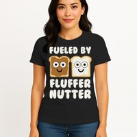 Fueled By Fluffernutter Fluffernutter Womens T-Shirt