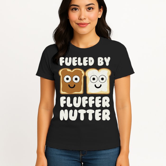 Fueled By Fluffernutter Fluffernutter Womens T-Shirt