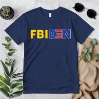 F Biden FBI Fbiden Funny Premium T-Shirt