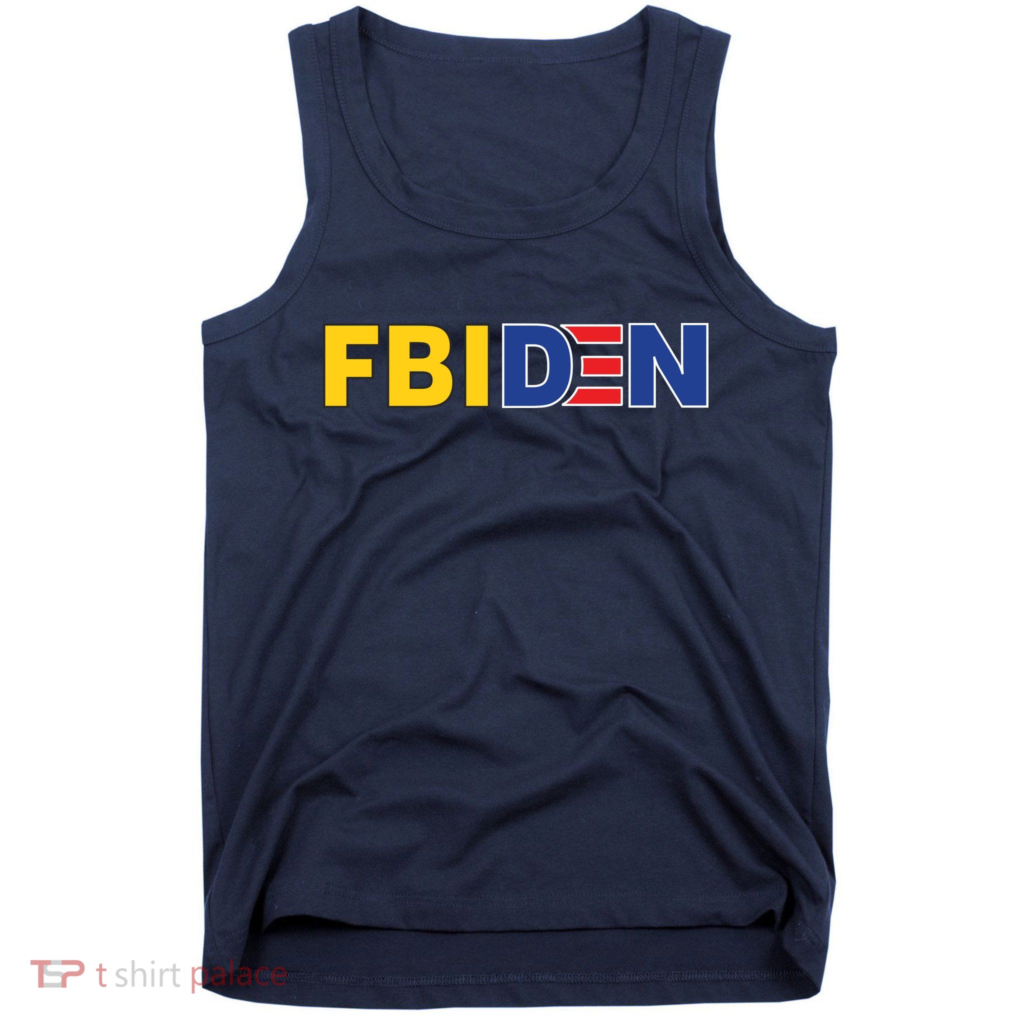 F Biden FBI Fbiden Funny Tank Top