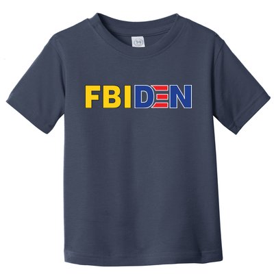 F Biden FBI Fbiden Funny Toddler T-Shirt