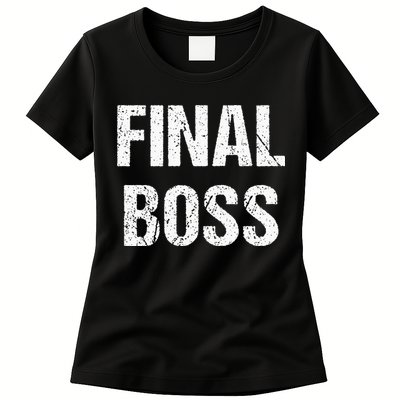 Final Boss Womens T-Shirt