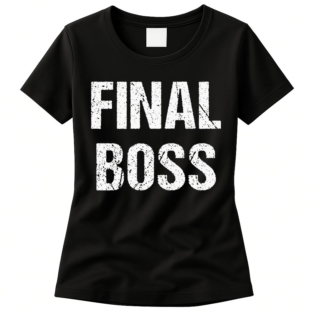 Final Boss Womens T-Shirt