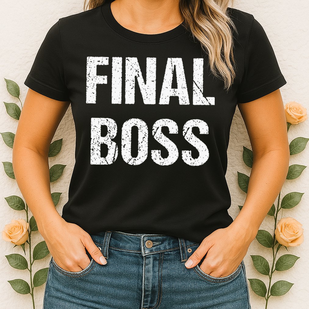 Final Boss Womens T-Shirt