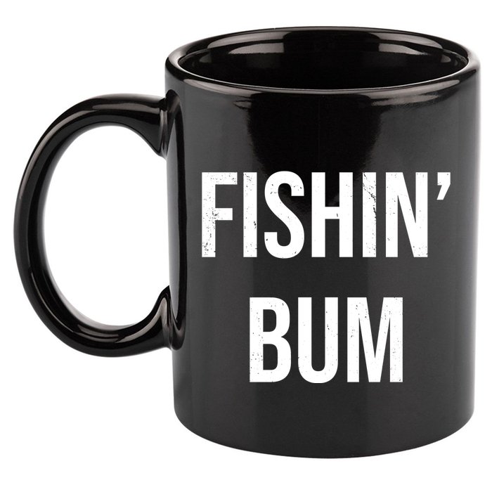 Fishin Bum Funny Fishing Fisherman 11oz C Handle Ceramic Mug