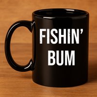 Fishin Bum Funny Fishing Fisherman 11oz C Handle Ceramic Mug