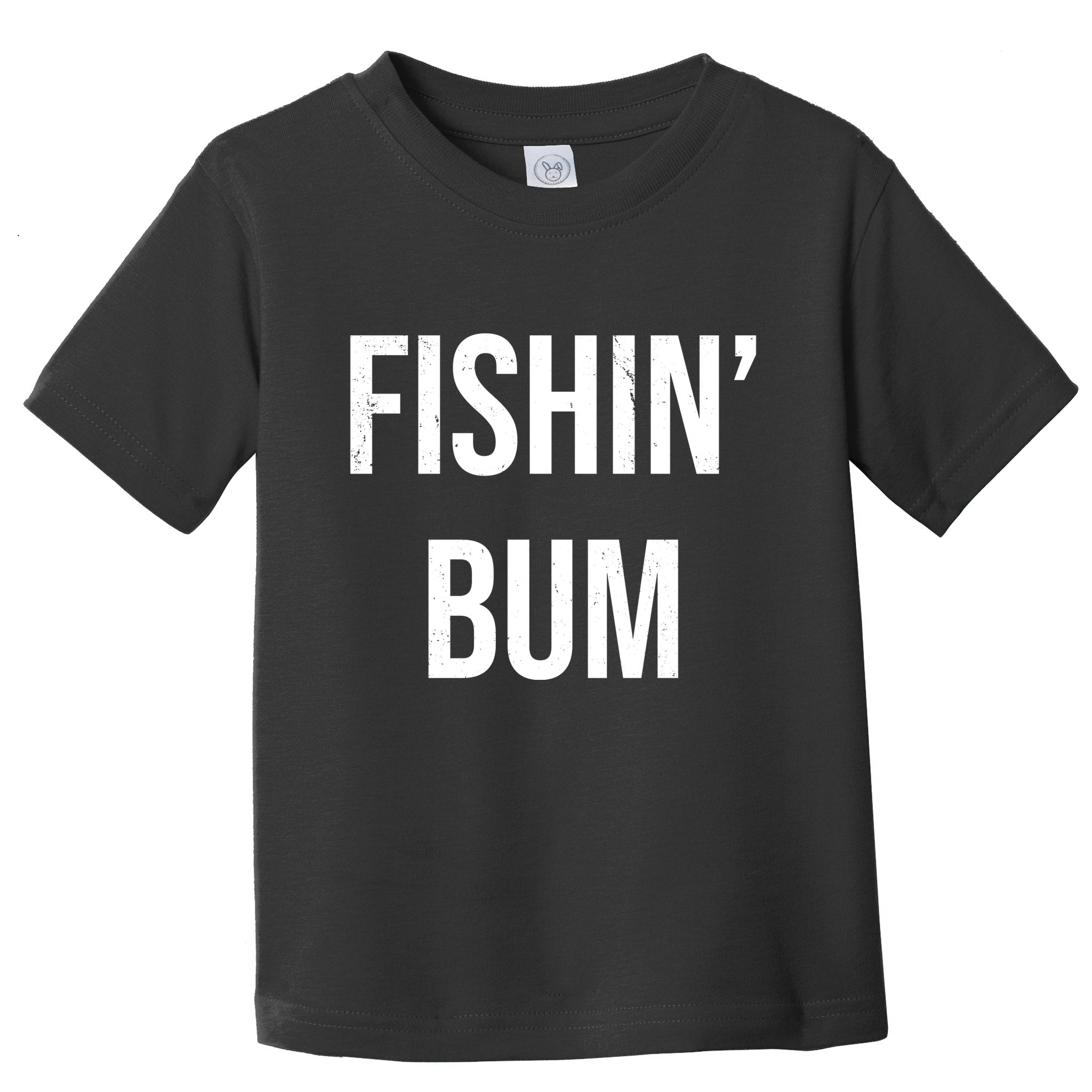 Fishin Bum Funny Fishing Fisherman Toddler T-Shirt