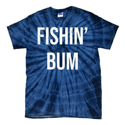 Fishin Bum Funny Fishing Fisherman Tie-Dye T-Shirt