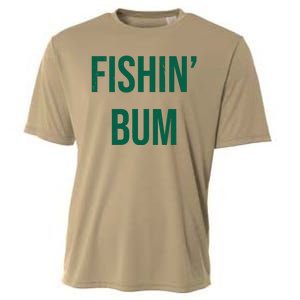 Fishin Bum Funny Fishing Fisherman Cooling Performance Crew T-Shirt