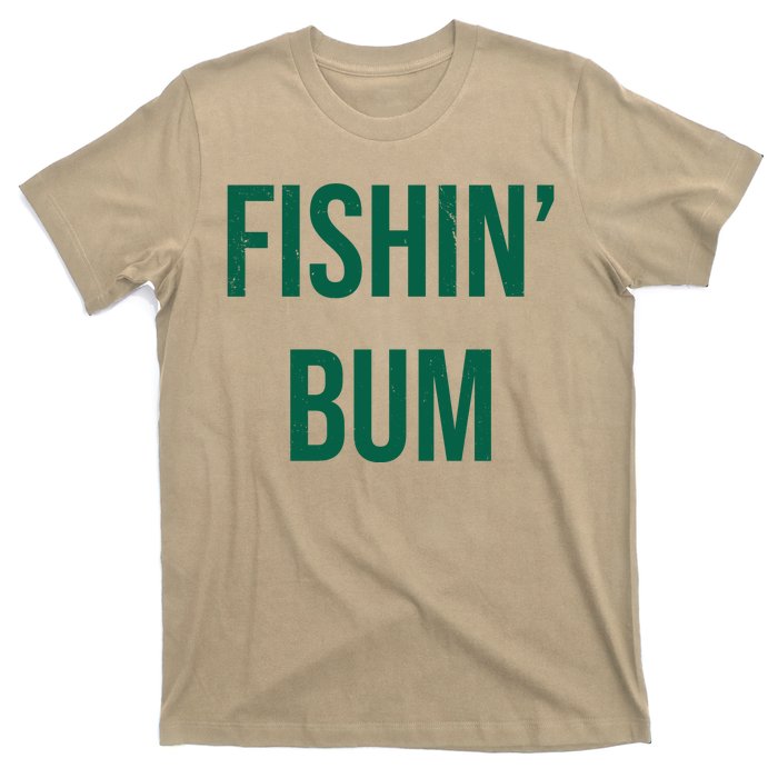 Fishin Bum Funny Fishing Fisherman T-Shirt