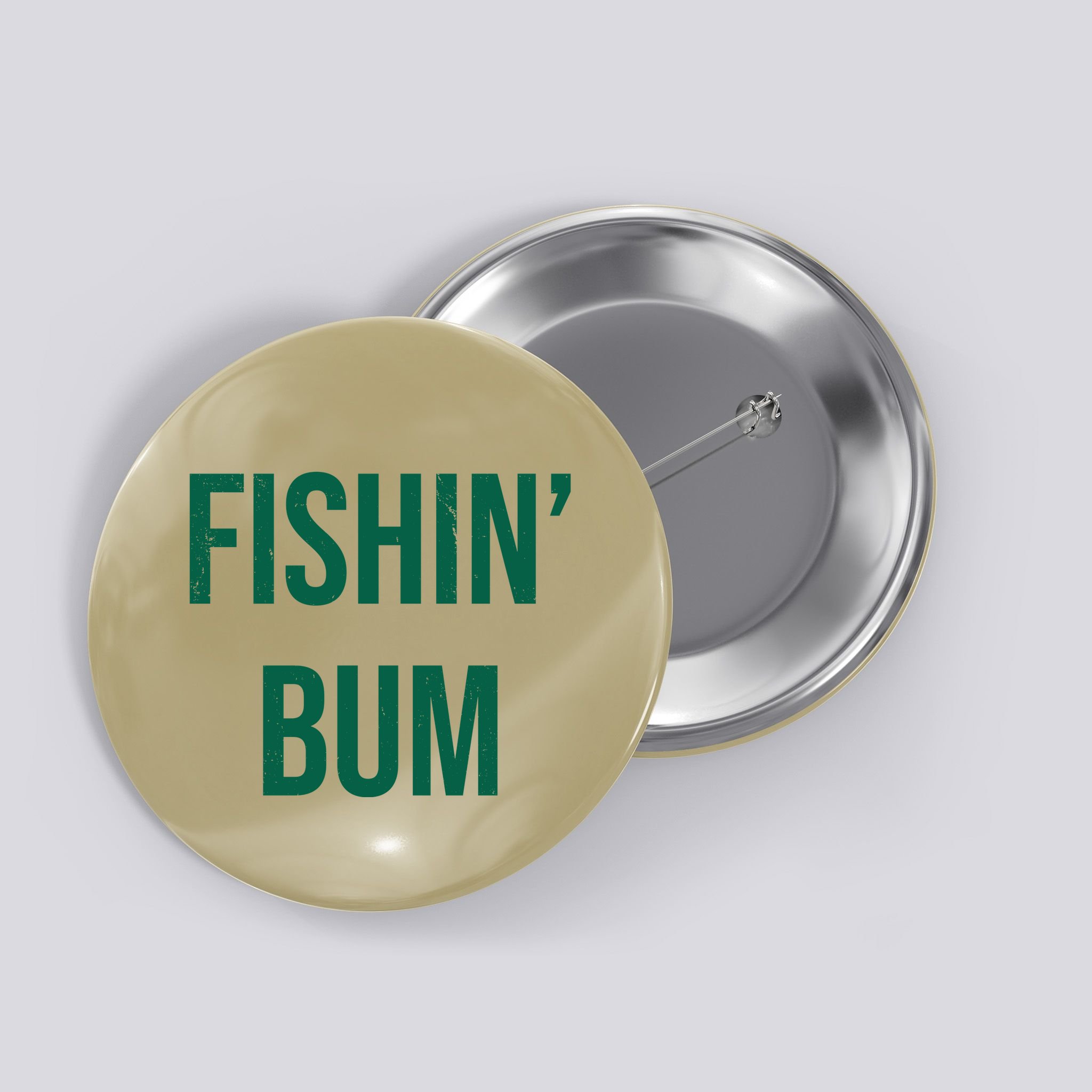Fishin Bum Funny Fishing Fisherman Button