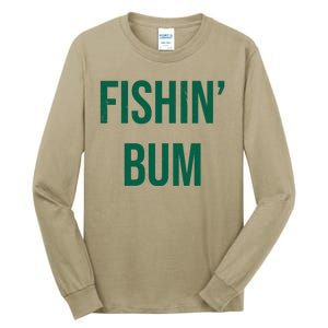 Fishin Bum Funny Fishing Fisherman Tall Long Sleeve T-Shirt