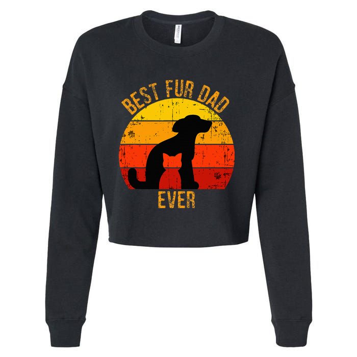 Funny Best Fur Dad Ever Vintage Retro Dog Cat Owner Cropped Pullover Crew