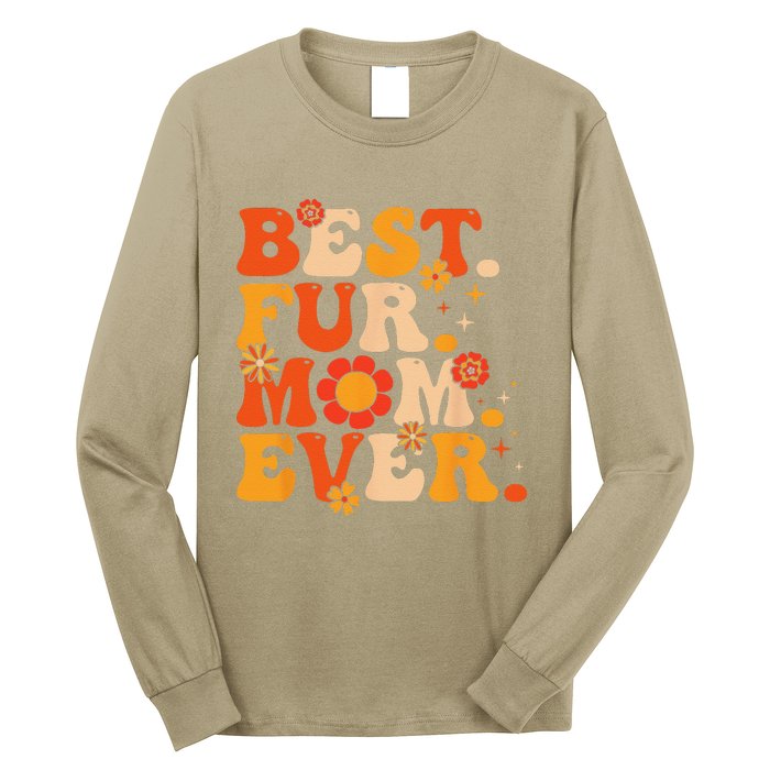 Funny Best Fur Mom Ever Vintage Retro Dog And Cat Owner Love Long Sleeve Shirt