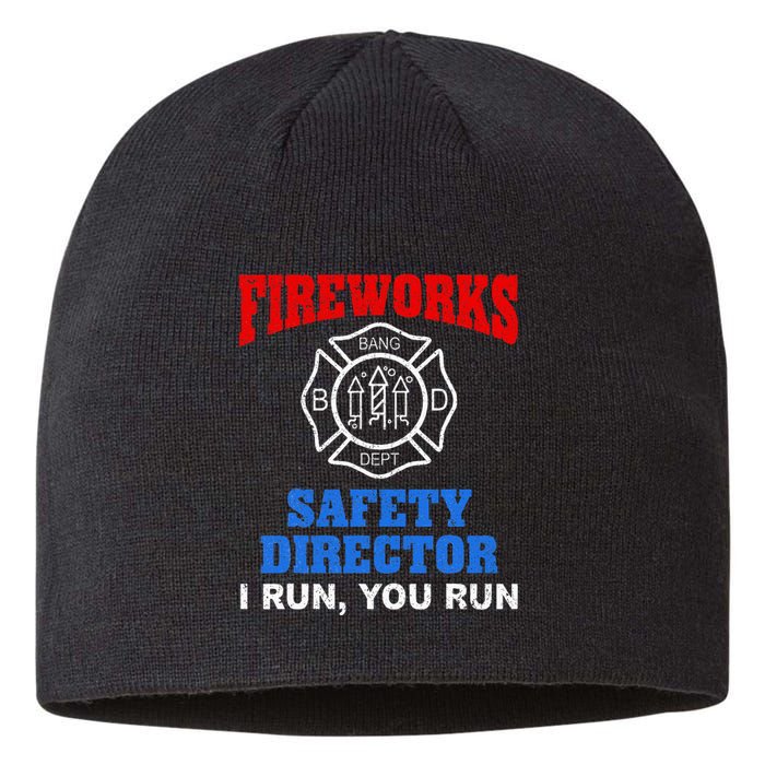 Funny Bang Firecracker Firework Safety Director I Run You Ru Sustainable Beanie