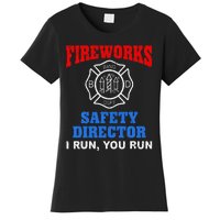 Funny Bang Firecracker Firework Safety Director I Run You Ru Women's T-Shirt