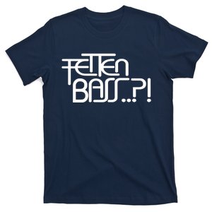 Fat Bass T-Shirt