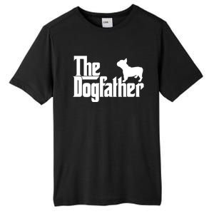 French Bulldog Father Dad Gift The Dogfather Gift Funny Gift Tall Fusion ChromaSoft Performance T-Shirt