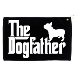 French Bulldog Father Dad Gift The Dogfather Gift Funny Gift Grommeted Golf Towel