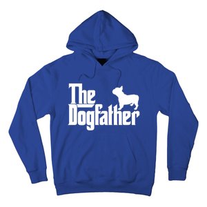 French Bulldog Father Dad Gift The Dogfather Gift Funny Gift Hoodie