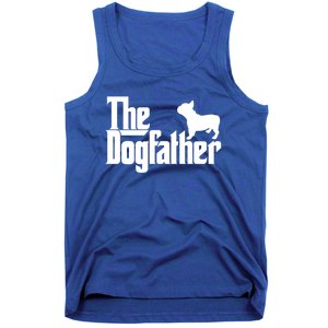 French Bulldog Father Dad Gift The Dogfather Gift Funny Gift Tank Top