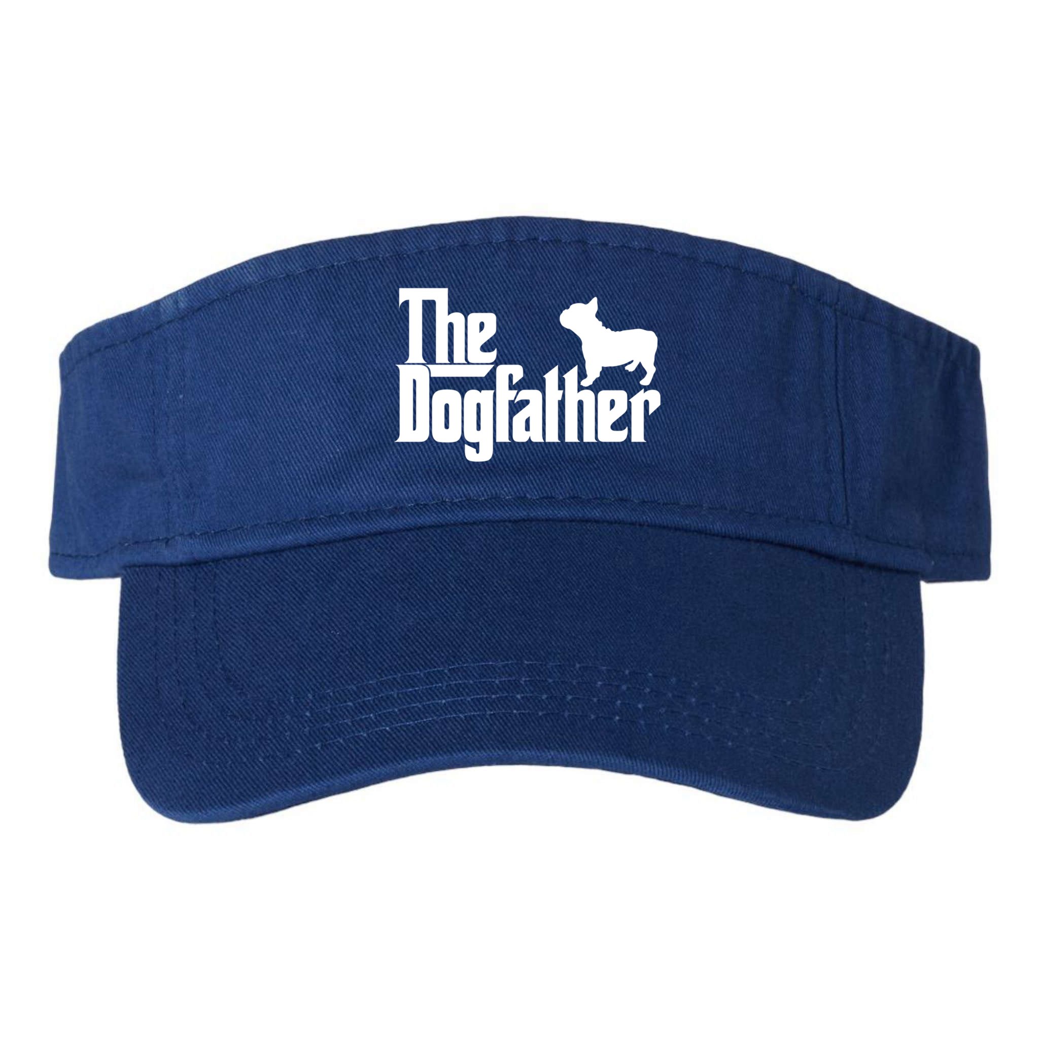 French Bulldog Father Dad Gift The Dogfather Gift Funny Gift Visor