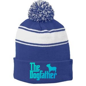 French Bulldog Father Dad Gift The Dogfather Gift Funny Gift Stripe Pom Pom Beanie