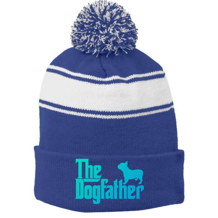 French Bulldog Father Dad Gift The Dogfather Gift Funny Gift Stripe Pom Pom Beanie