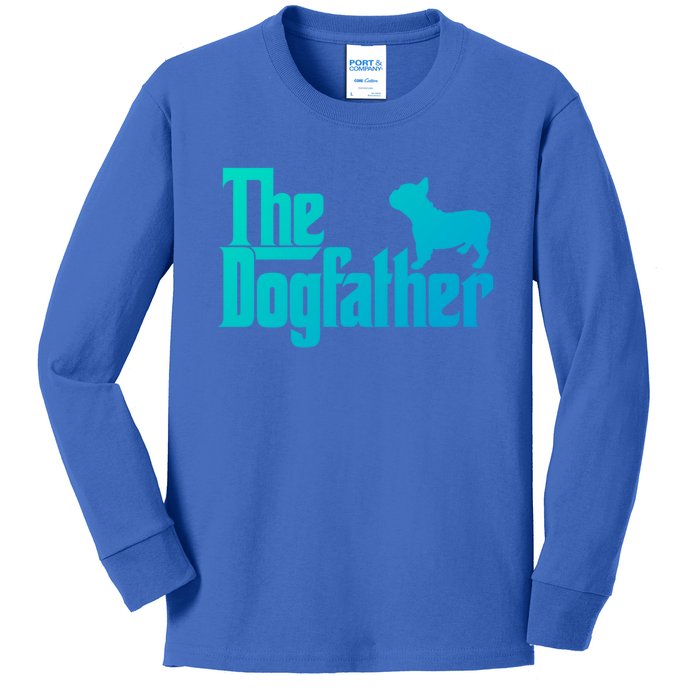 French Bulldog Father Dad Gift The Dogfather Gift Funny Gift Kids Long Sleeve Shirt