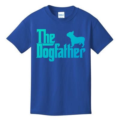 French Bulldog Father Dad Gift The Dogfather Gift Funny Gift Kids T-Shirt