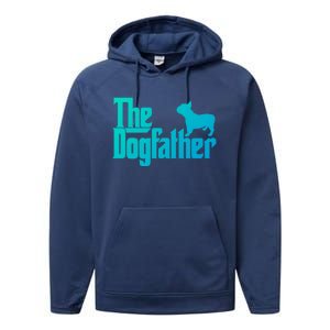 French Bulldog Father Dad Gift The Dogfather Gift Funny Gift Performance Fleece Hoodie