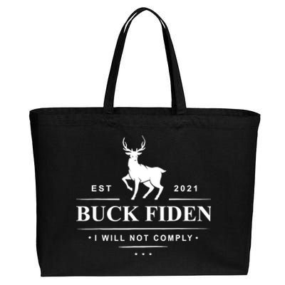 Funny Buck Fiden I Will Not Comply Anti Biden Liberals Cotton Canvas Jumbo Tote