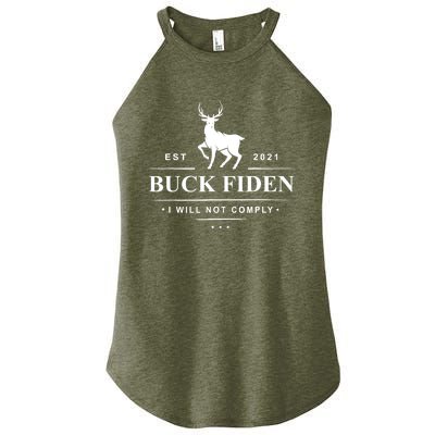 Funny Buck Fiden I Will Not Comply Anti Biden Liberals Women's Perfect Tri Rocker Tank