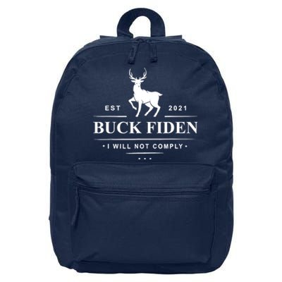 Funny Buck Fiden I Will Not Comply Anti Biden Liberals 16 in Basic Backpack