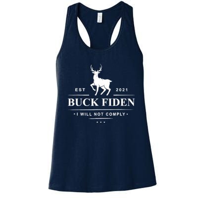 Funny Buck Fiden I Will Not Comply Anti Biden Liberals Women's Racerback Tank