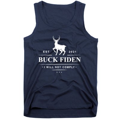 Funny Buck Fiden I Will Not Comply Anti Biden Liberals Tank Top