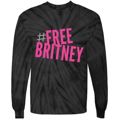 Free Britney Freebritney Support Britney Graphic Design Tie-Dye Long Sleeve Shirt