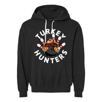 Funny Bowling For Or Adults Turkey Hunters Garment-Dyed Fleece Hoodie