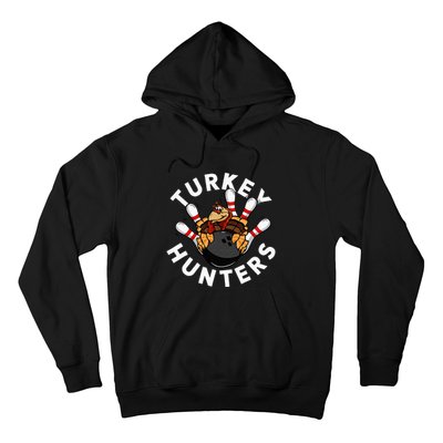 Funny Bowling For Or Adults Turkey Hunters Hoodie