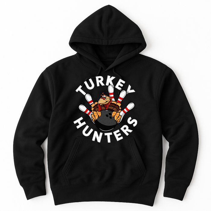 Funny Bowling For Or Adults Turkey Hunters Hoodie