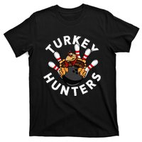 Funny Bowling For Or Adults Turkey Hunters T-Shirt