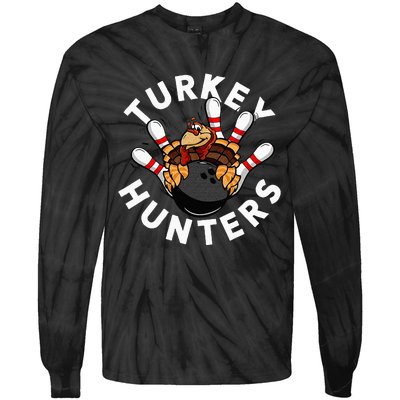 Funny Bowling For Or Adults Turkey Hunters Tie-Dye Long Sleeve Shirt