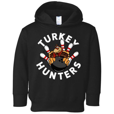 Funny Bowling For Or Adults Turkey Hunters Toddler Hoodie