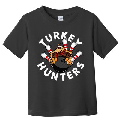 Funny Bowling For Or Adults Turkey Hunters Toddler T-Shirt