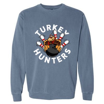 Funny Bowling For Or Adults Turkey Hunters Garment-Dyed Sweatshirt