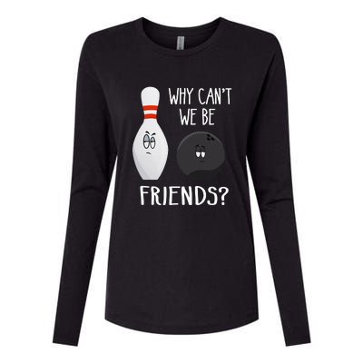 Funny Bowling Friends Quote Womens Cotton Relaxed Long Sleeve T-Shirt