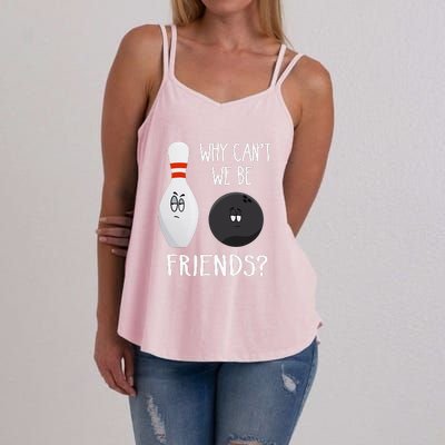 Funny Bowling Friends Quote Women's Strappy Tank