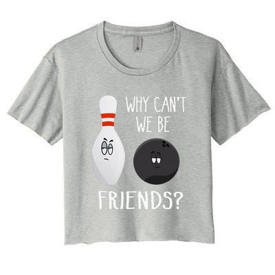 Funny Bowling Friends Quote Women's Crop Top Tee